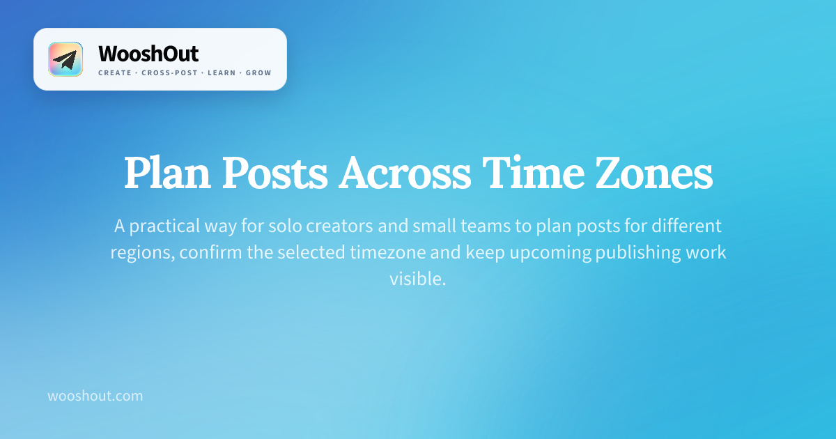 Plan Posts Across Time Zones