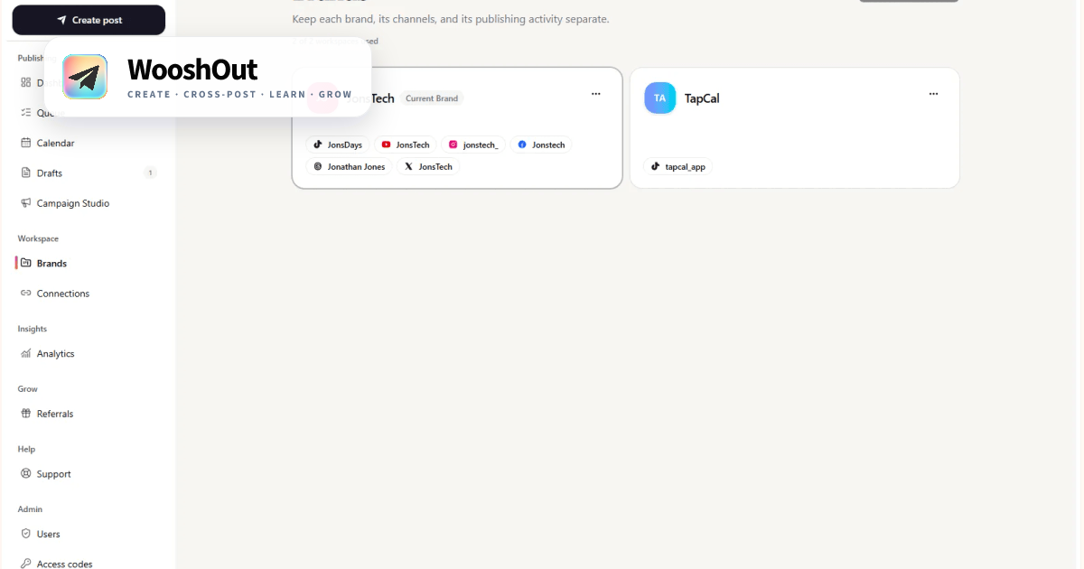 WooshOut Brands page showing two workspace cards, JonsTech and TapCal, with connected social account labels.